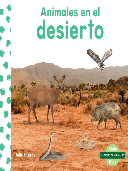 Title details for Animales en el desierto (Animals in Deserts) by Julie Murray - Available